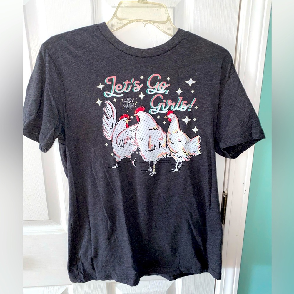 Let’s go girls chicken shirt